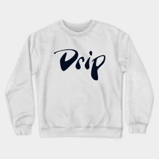 Drip design for hip hop teeshirt navy blue Crewneck Sweatshirt